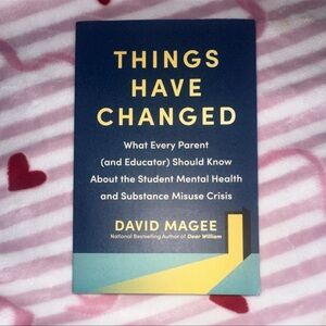 Things Have Changed David Magee Paperback Matt Holt Books Student Mental Health
